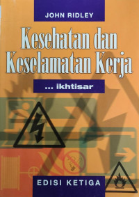 Image of KESEHATAN DAN KESELAMATAN KERJA EDISI KETIGA