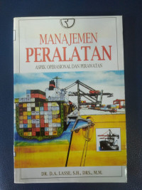 Image of MANAJEMEN PERALATAN: ASPEK OPERASIONAL DAN PERAWATAN