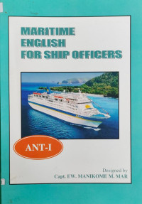 Image of MARITIME ENGLISH FOR SHIP OFFICERS: ANT - I