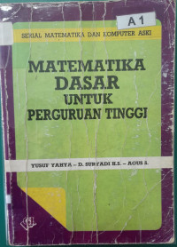 Image of MATEMATIKA DASAR UNTUK PERGURUAN TINGGI