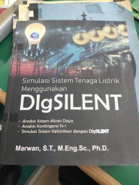 Image of SIMULASI SISTEM TENAGA LISTRIK MENGGUNAKAN DIgSILENT