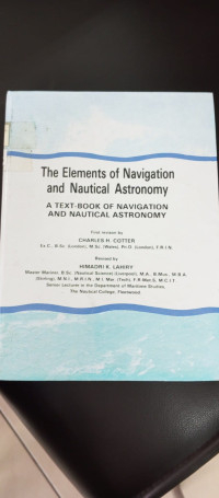 Image of THE ELEMENTS OF NAVIGATION AND NAUTICAL ASTRONOMY